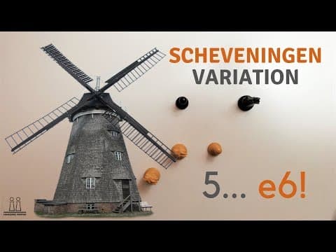 Scheveningen Variation | Sicilian Defense Theory