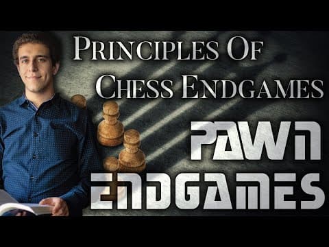 Introduction to Pawn Endgames | Principles of Chess Endgames